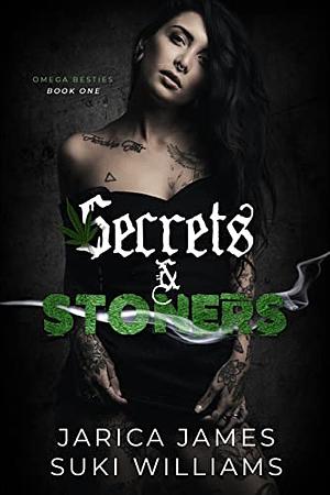 Secrets & Stoners by Jarica James
