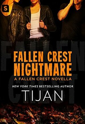 Fallen Crest Nightmare: A Fallen Crest Novella by Tijan