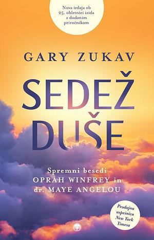 Sedež duše by Gary Zukav, Gary Zukav