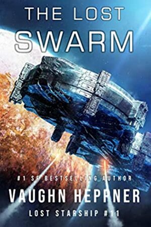 The Lost Swarm by Vaughn Heppner