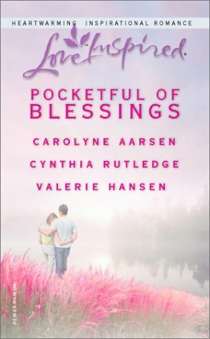 Pocketful of Blessings by Cynthia Rutledge, Valerie Hansen, Carolyne Aarsen