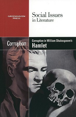 Corruption in William Shakespeare's Hamlet by 