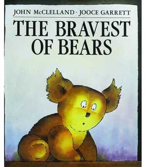 The Bravest of Bears by John McClelland