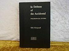 In Defense of the Accidental: Philosophical Studies by Odo Marquard