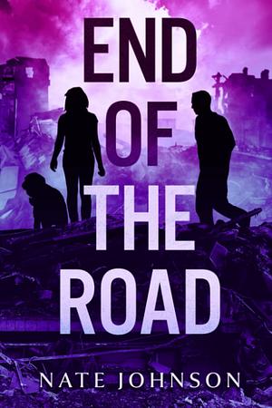 End of the Road by Nate Johnson