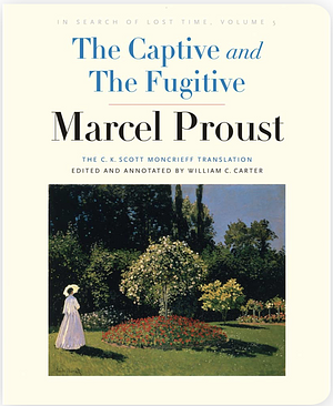 The Captive and The Fugitive by Marcel Proust