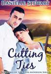 Cutting Ties by Danielle Stewart