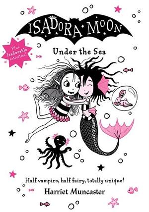 Isadora Moon Under the Sea by Harriet Muncaster