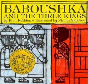 Baboushka and the Three Kings by Nicolas Sidjakov, Ruth Robbins