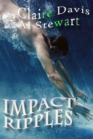 Impact Ripples by Claire Davis, Al Stewart