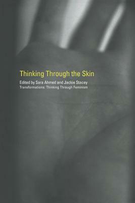 Thinking Through the Skin by Sara Ahmed