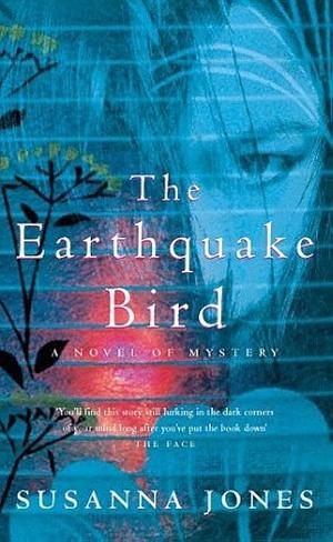 The Earthquake Bird by Susanna Jones