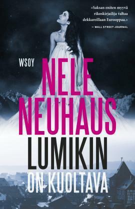 Lumikin on kuoltava by Nele Neuhaus