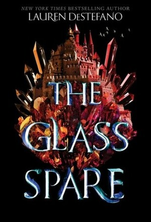 The Glass Spare by Lauren DeStefano