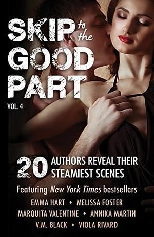 Skip to the Good Part: Vol. 4 by Emma Hart