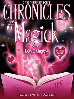 Love Magick by Cassandra Eason