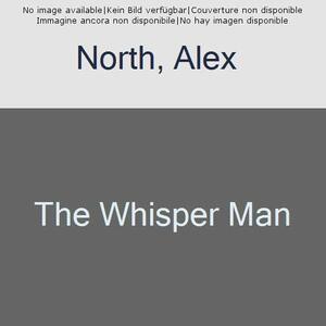 The Whisper Man by Alex North