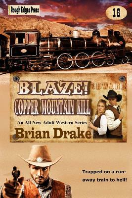 Blaze! Copper Mountain Kill by Brian Drake