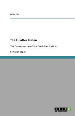 The Eu After Lisbon by Anonym
