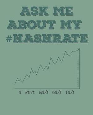 Ask Me about My #hashrate: Crypto Mining by Paul Doodles