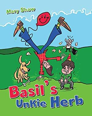 Basil's Unkie Herb by Mary Shaw