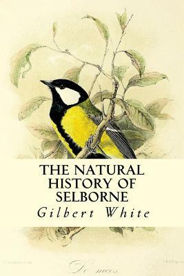 The Natural History of Selborne by Gilbert White