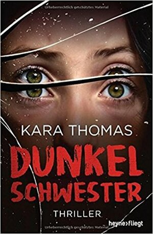 Dunkelschwester by Kara Thomas