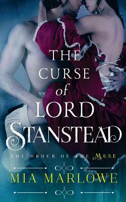 The Curse of Lord Stanstead by Mia Marlowe