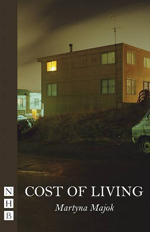 Cost of Living by Martyna Majok