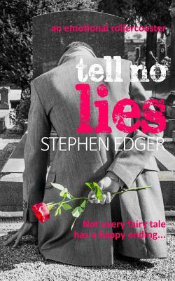 Tell No Lies by Stephen Edger