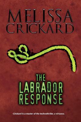 The Labrador Response by Melissa Crickard, Melissa Franckowiak
