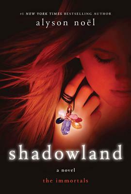 Shadowland by Alyson Noël