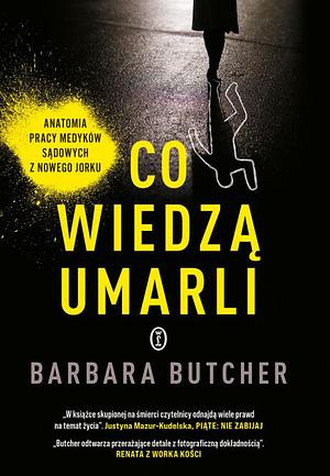 Co wiedzą umarli by Barbara Butcher, Tomasz Bieroń