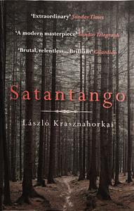 Satantango by László Krasznahorkai