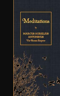 Meditations by Marcus Aurelius Antoninus
