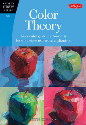 Color Theory: An essential guide to color-from basic principles to practical applications by Patti Mollica