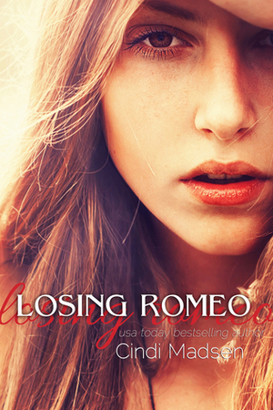 Losing Romeo by Cindi Madsen