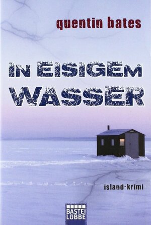 In eisigem Wasser by Quentin Bates