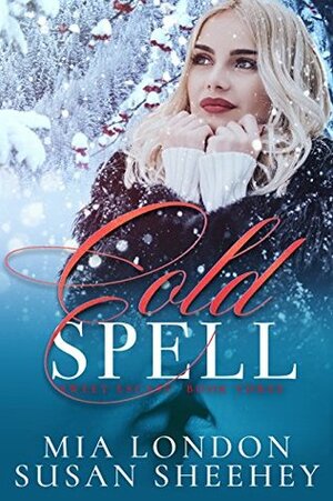 Cold Spell by Susan Sheehey, Mia London