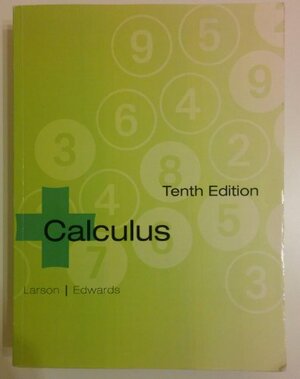 Calculus: Larson, Edwards - 10th Edition by Bruce H. Edwards, Ron Larson