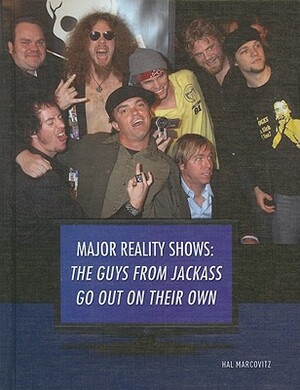 The Guys from Jackass Go Out on Their Own by Hal Marcovitz