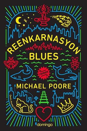 Reenkarnasyon Blues by Michael Poore