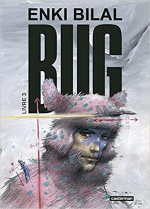 Bug (Bug #3) by Enki Bilal