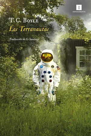 Los Terranautas by T.C. Boyle