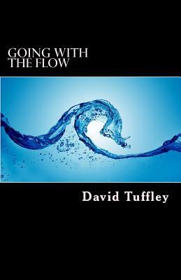 Going with the Flow by David Tuffley