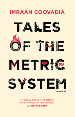 Tales of the Metric System by Imraan Coovadia