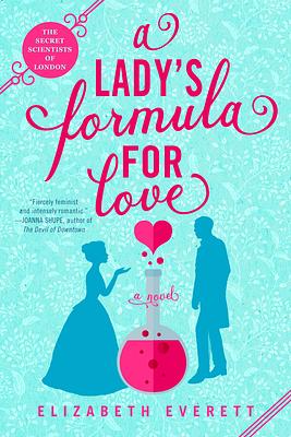 A Lady's Formula for Love by Elizabeth Everett