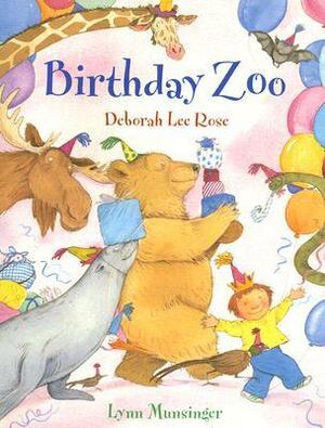 Birthday Zoo by Deborah Lee Rose