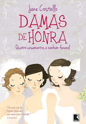 Damas de Honra by Jane Costello