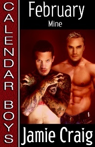 February: Mine (Calendar Boys,#2) by Jamie Craig